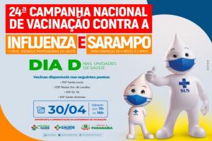 DIA D Campanha Nacional de Vacinação contra Influenza e Sarampo será dia 30